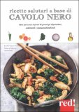 Ricette Salutari a Base di Cavolo Nero — Libro