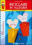 Riciclare in Allegria — Libro