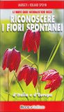 Riconoscere i Fiori Spontanei d'Italia e d'Europa — Libro