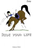 Ride Your Life  — Libro