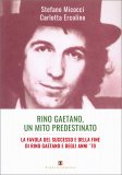 Rino Gaetano, un Mito Predestinato — Libro
