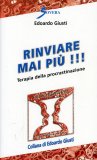 Rinviare Mai Più!!!  — Libro