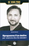 Riprogramma il Tuo Destino — Libro