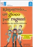 Risparmio... Un Gioco per Ragazzi — Libro
