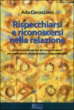 Rispecchiarsi e Riconoscersi nella Relazione — Libro