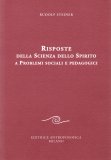Risposte della Scienza dello Spirito a Problemi Sociali e Pedagogici — Libro