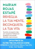 Risveglia la Tua Mente, Riconquista la Tua Vita — Libro