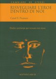 Risvegliare l'Eroe dentro di Noi  — Libro