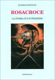 Rosacroce - La Storia di un Pensiero — Libro