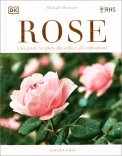 Rose - Una Guida Completa alla Scelta e alla Coltivazoione — Libro