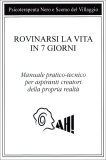 Rovinarsi la Vita in 7 Giorni  — Libro