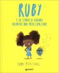 Ruby e la Storia di Quando Incontrò una Preoccupazione — Libro