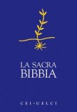 La Sacra Bibbia. Uelci. Versione Ufficiale Della Cei — Libro