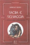 Sacra e Selvaggia — Libro