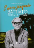 Sacre Sinfonie Battiato: Tutta la Storia — Libro