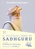 Sadhguru. Il Piccolo Libro — Libro