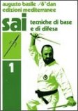 Sai. Vol. 1: Tecniche di Base e Difesa  — Libro