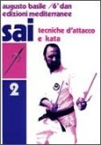 Sai. Vol. 2: Tecniche d'Attacco e Kata  — Libro