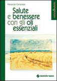 Salute e Benessere con gli Oli Essenziali — Libro