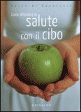Come Difendere la Salute con il Cibo — Libro