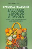 Salviamo il Mondo a Tavola — Libro