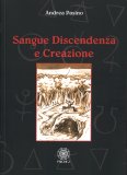 Sangue Discendenza e Creazione — Libro