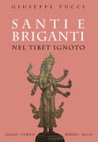 Santi E Briganti Nel Tibet Ignoto
