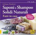 Saponi e Shampoo Solidi Naturali Fatti in Casa — Libro