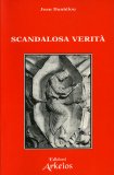 Scandalosa Verità  — Libro