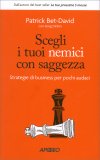 Scegli i Tuoi Nemici con Saggezza — Libro