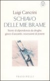 Schiavo delle mie Brame — Libro