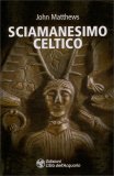 Sciamanesimo Celtico — Libro