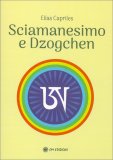 Sciamanesimo e Dzogchen — Libro
