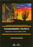 Sciamanesimo Tolteco — Libro
