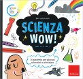 Scienza Wow! — Libro