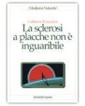 La sclerosi a placche non è inguaribile — Libro