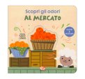 Scopri gli Odori - Al Mercato — Libro