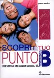Scopri il tuo Punto B — Libro