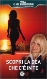 Scopri la Dea che c'è in Te — Libro