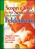 Scopri e Vivi la tua Sessualità con il Metodo Feldenkrais — Libro