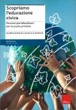 Scopriamo l'Educazione Civica — Libro