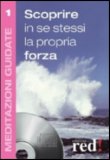 Scoprire in se Stessi la Propria Forza — CD