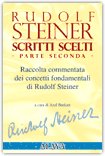 Rudolf Steiner - Scritti Scelti - Parte Seconda — Libro