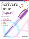 Scrivere Bene (o Quasi) — Libro