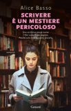 Scrivere è un Mestiere Pericoloso — Libro