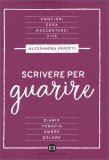 Scrivere per Guarire — Libro