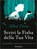 Scrivi la Fiaba della Tua Vita — Libro