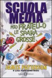 Scuola Media - Mio Fratello le Spara Grosse — Libro