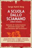 A Scuola dallo Sciamano (Urban Shaman)  — Libro