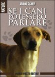 Se i Cani Potessero Parlare — Libro